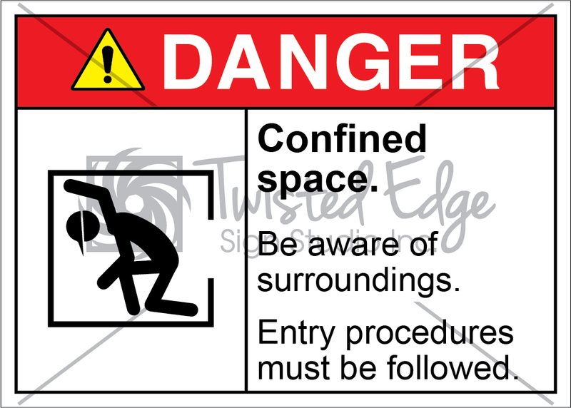 Safety Sign Danger Confined Space Entry Procedure Followed