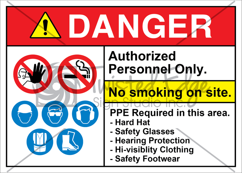 Safety Sign Danger No Smoking On Site Authorized Personnel