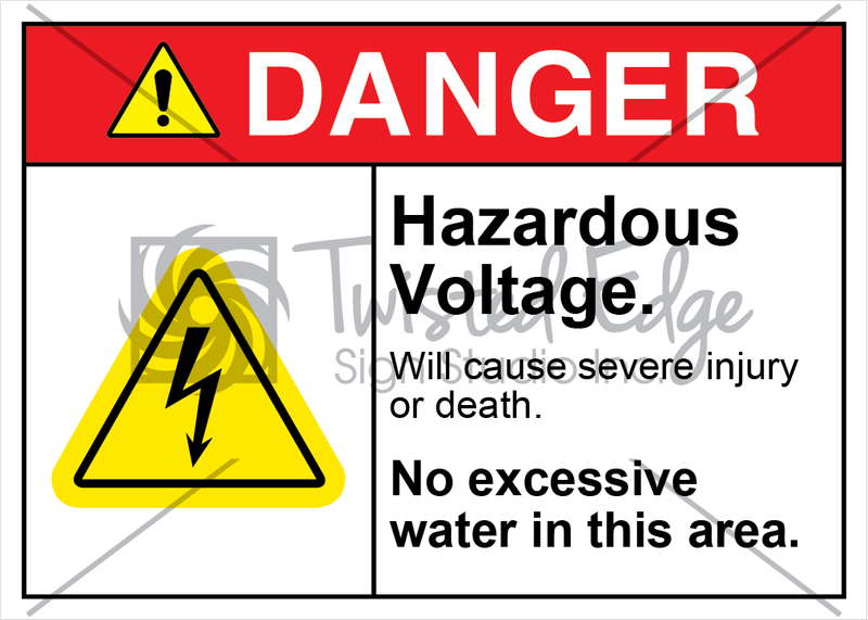Hazardous Voltage No Excessive Water