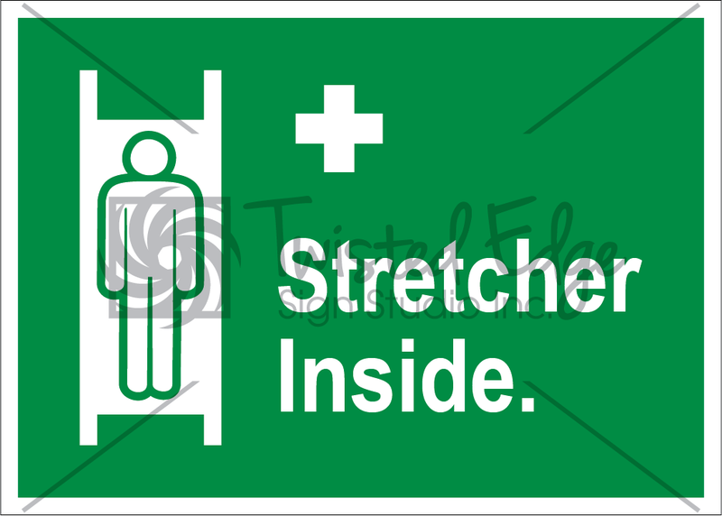 Safety Sign Stretcher Inside