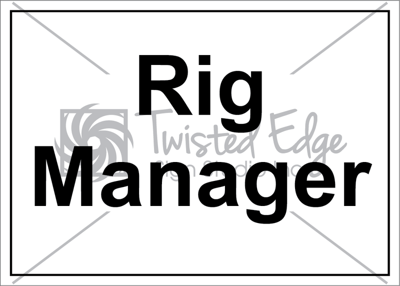 Safety Sign Rig Manager 