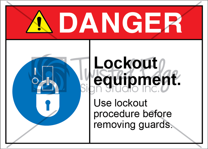 Safety Sign Danger Lockout Equipment Removing Guards
