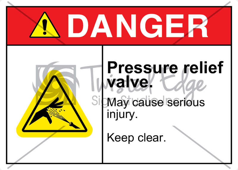 Safety Sign Danger Pressure Relief Valve